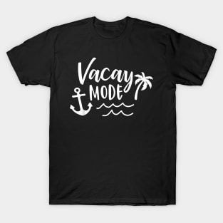 Vacay Mode Vacation Beach Family Cute Cruise Women Men T-Shirt